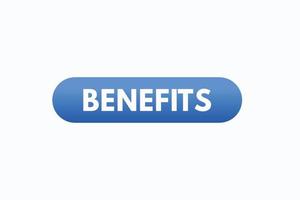 benefits button vectors. sign label speech bubble benefits vector