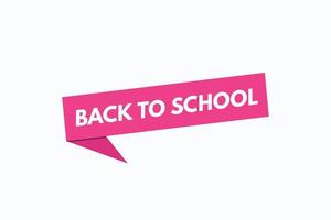 back to school button vectors. sign label speech bubbleback to school vector