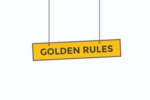 golden rules button vectors. sign label speech bubble golden rules vector