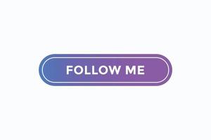 follow me button vectors. sign label speech bubble follow me vector