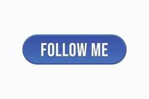 follow me button vectors. sign label speech bubble follow me vector
