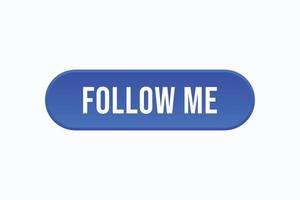 follow me button vectors. sign label speech bubble follow me vector