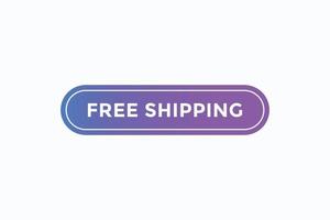 free shipping button vectors. sign label speech bubble free shipping vector