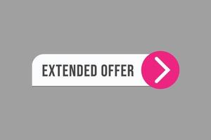 extended offer button vectors. sign label speech bubble extended offer vector