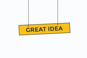 great idea button vectors. sign label speech bubble great idea vector