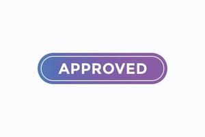 approved button vectors. sign label speech bubble approved vector