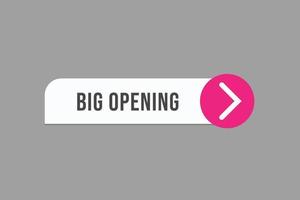 big opening button vectors. sign label speech bubble big opening vector