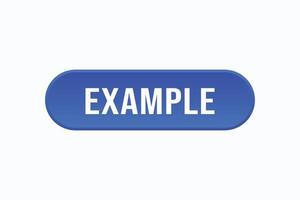 example button vectors. sign label speech bubble example vector