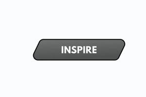 inspire button vectors. sign label speech bubble inspire vector