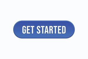 get started button vectors. sign label speech bubble get started vector