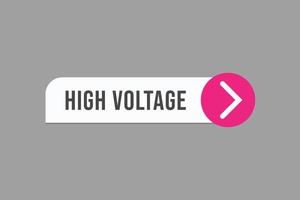 high voltage button vectors. sign label speech bubble high  voltage vector