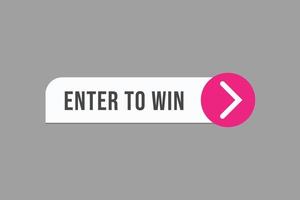 enter to win button vectors. sign label speech bubble enter to win vector