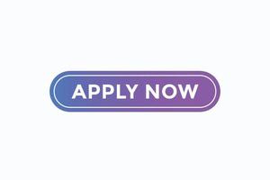 apply now button vectors. sign label speech bubble apply now vector