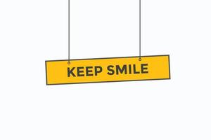 keep smile button vectors. sign label speech keep smile vector