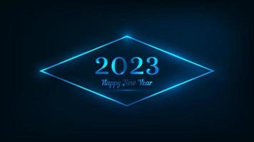 2023 Happy New Year neon background. Neon rhombus frame with shining effects for Christmas holiday greeting card, flyers or posters. Vector illustration