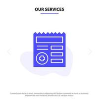 Our Services Basic Document Ui Medical Solid Glyph Icon Web card Template vector