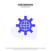 Our Services World Globe Setting Technical Solid Glyph Icon Web card Template vector