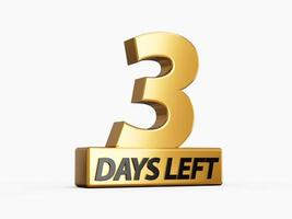 Three Days Left Only 3 days left Design template Countdown left days banner. count time sale. Nine, eight, seven, six, five, four, three, two, one, zero days left 3d illustration photo