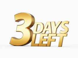 Three Days Left Only 3 days left Design template Countdown left days banner. count time sale. Nine, eight, seven, six, five, four, three, two, one, zero days left 3d illustration photo