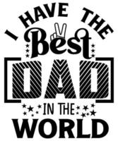 Dad Typography T-Shirt Design. Dad lover T-Shirt design, Dad typography print design template vector