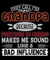Grandpa Typography T-Shirt Design, Grandpa T-Shirt, Grandpa lover. vector