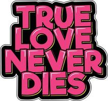 True Love Never Dies vector