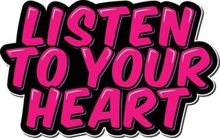 Listen to Your Heart vector