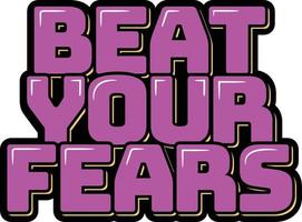 Beat Your Fears vector