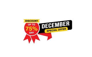 Oferta de descuento del 75 por ciento de diciembre, liquidación, diseño de banner de promoción con estilo de etiqueta. vector