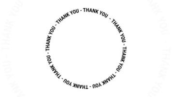 Animation of thank you with circular inscription, perfect for celebrations, wishes, events, messages, holidays, festivals. Animated thank you text in black color. Motion footage