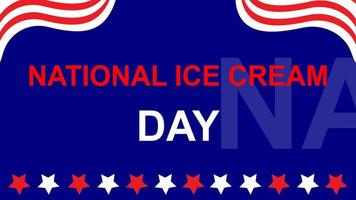 National Ice Cream day celebration text with USA flag motif background. video