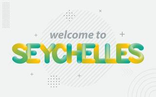 Welcome To Seychelles. Creative Typography with 3d Blend effect vector