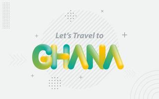 viajemos a ghana. tipografía creativa con efecto de mezcla 3d vector