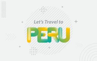 vamos a viajar a Perú. tipografía creativa con efecto de mezcla 3d vector