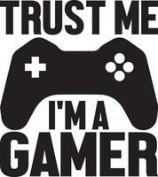 Trust Me I'm A Gamer.eps vector