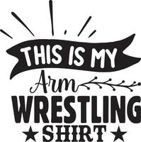 This Is My Arm Wrestling Shirt.eps vector