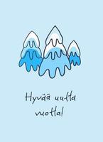 hyvaa huutta vuotta. tarjeta de felicitación finlandesa de año nuevo. diseño elegante con abetos dibujados a mano y letras a mano sobre fondo turquesa. texto en finlandés dice feliz año nuevo vector