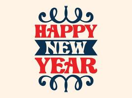 Happy new year svg design,happy new year 2023  t shirt design vector