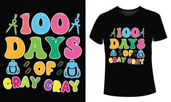 Diseño de camiseta de 100 días de escuela 100 días de cray cray vector