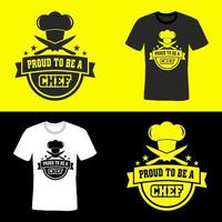 Vector design for an image on a t-shirt with the words proud to be a chef