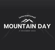 día internacional de la montaña, con ilustración vectorial de fondo negro. vector