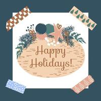 Christmas Card with wooden board with fir branches, toys. Text Happy Holidays. Vector background. Ideal for design of postcard, poster.