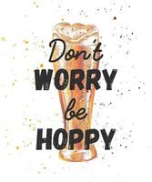 Vector card with hand drawn unique typography design element for greeting cards, decoration, prints and posters. Funny quote with sketch of engraved glass of beer. Modern calligraphy.