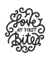 Love at first bite, modern ink brush calligraphy in circle. Handwritten lettering with curls. vector