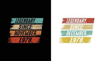 Legendary Since November and December -1978-Birthday design.45th gift. vector