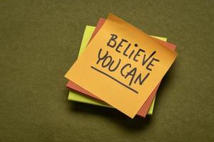 believe you can - inspirational reminder note photo