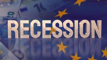 The recession text on eu flag for business concept 3d rendering photo