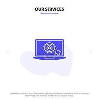 Our Services Laptop Monitor Lcd Presentation Solid Glyph Icon Web card Template vector