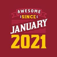 impresionante desde enero de 2021. nacido en enero de 2021 retro vintage cumpleaños vector