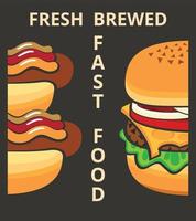 Fresh brewed fast food with hamburger poster design vector illustration on black background.